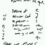 bad dream, bad handwriting.