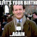 Happy birthday to me. 